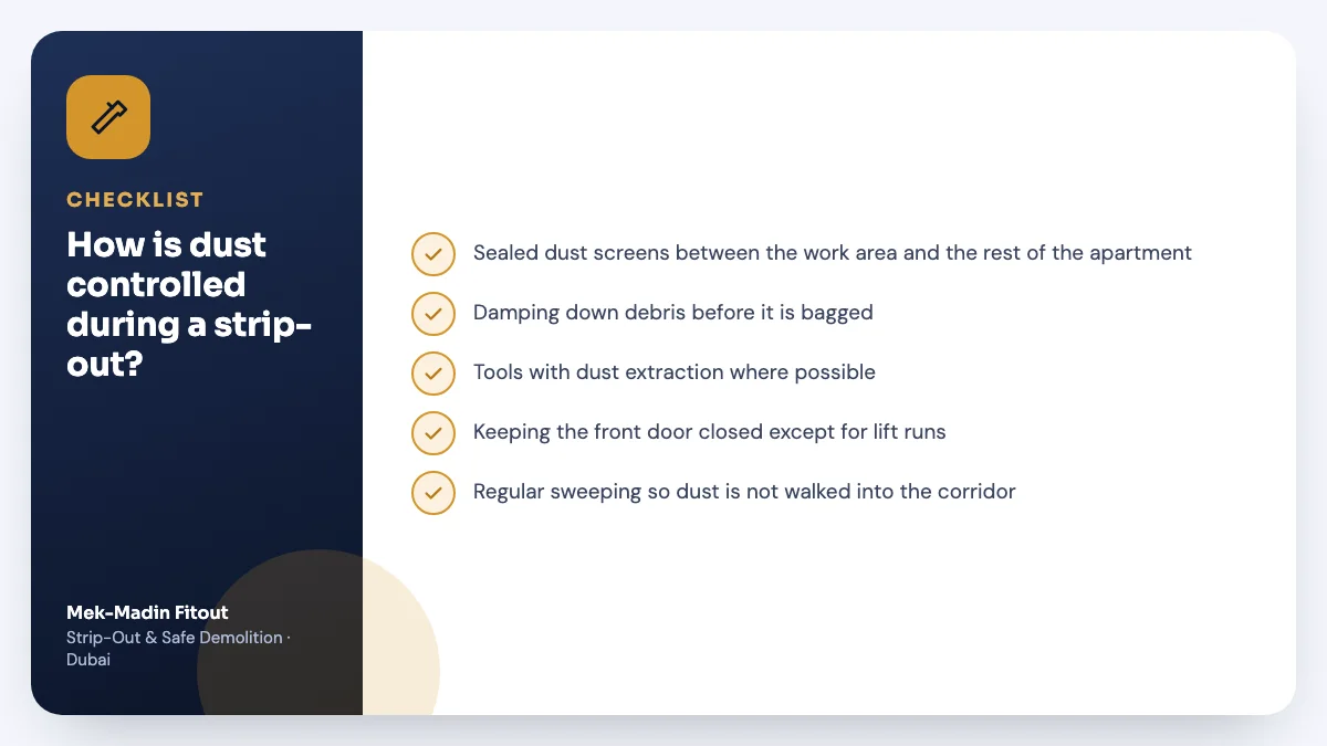 Checklist summary: How is dust controlled during a strip-out? Covers Sealed dust screens between the work…; Damping down debris before it is bagged; Tools with dust extraction where….